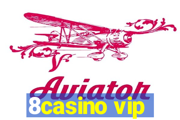 8casino vip